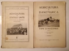 Aurelian Pană - Agricultura &icirc;n Statele Unite (1937) + I. Călinescu - Agricultura &icirc;n Danemarca (1937)