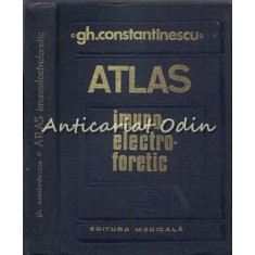 Atlas Imunoelectroforetic - Gheorghe Constantinescu