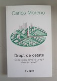 Drept de cetate. De la orasul-lume la orasul sfertului de ora - Carlos Moreno, 2022