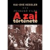 Zsivajg&oacute; vil&aacute;g: A zaj t&ouml;rt&eacute;nete - Kai-Ove Kessler