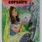 LE DIAMANT DU CORSAIRE , ANII &#039;70