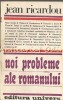 Noi Probleme Ale Romanului - Jean Ricardou, Univers, 1988, Studii Literare, Carte, 415 Pagini