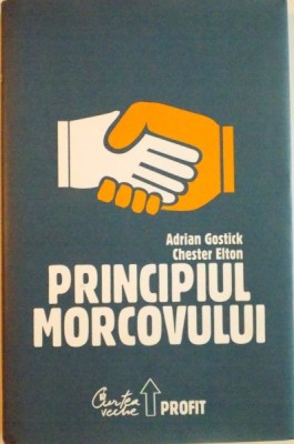 PRINCIPIUL MORCOVULUI de ADRIAN GOSTICK, CHESTER ELTON, 2008 foto