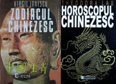Virgil Ionescu - Zodiacul chinezesc. O abordare stiintifica + Theodora Lau - Horoscopul chinezesc (zodiac horoscop astrologie cer destin astre China)
