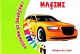 Coloram si invatam! Masini - Ars Libri