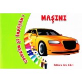 Coloram si invatam! Masini - Editura Ars Libri