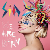 We Are Born - Vinyl | Sia, rca records