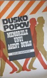 Memoriile unui agent dublu - Dusko Popov, Humanitas 1990, Istorie, Paperback, 302 pagini