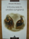 MIHAELA MINULESCU - INTRODUCERE IN ANALIZA JUNGIANA - 2001