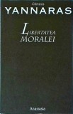 Christos Yannaras - Libertatea moralei