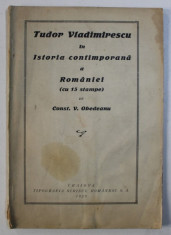 TUDOR VLADIMIRESCU IN ISTORIA CONTIMPORANA A ROMANIEI (CU 15 STAMPE) de CONST. V. OBEDEANU, 1929 *CONTINE HALOURI DE APA foto