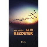 Az &uacute;j kezdetek - Nagy Szil&aacute;rd