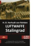 Luftwaffe in batalia de la Stalingrad - Lucian Pricop, Hans Detlef Herhudt von Rohden
