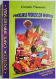 Procesarea produselor agricole &ndash; Cornelia Petroman