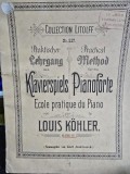 Klavierspiels Pianoforte. Ecole pratique du Piano - Louis Kohler partitura