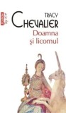 Doamna si licornul/Tracy Chevalier, Polirom