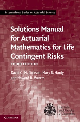 Solutions Manual for Actuarial Mathematics for Life Contingent Risks foto