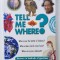 TELL ME WHERE ? ANSWERS TO HUNDREDS OF QUESTIONS , 2002