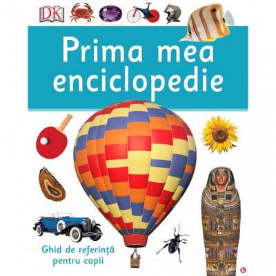 Prima mea enciclopedie - Editura Kreativ foto