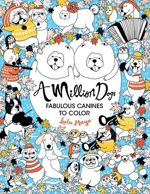 A Million Dogs: Fabulous Canines to Color foto