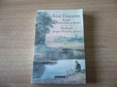 Rene Descartes - Reguli de indrumare a mintii. Meditatii despre filozofia prima foto