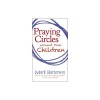 Praying Circles Around Your Children