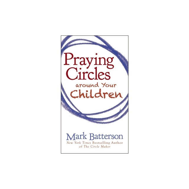 Praying Circles Around Your Children