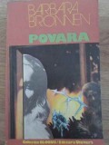 Povara - Barbara Bronnen, Roman, Editura Univers 1987, Colectia Globus, Paperback