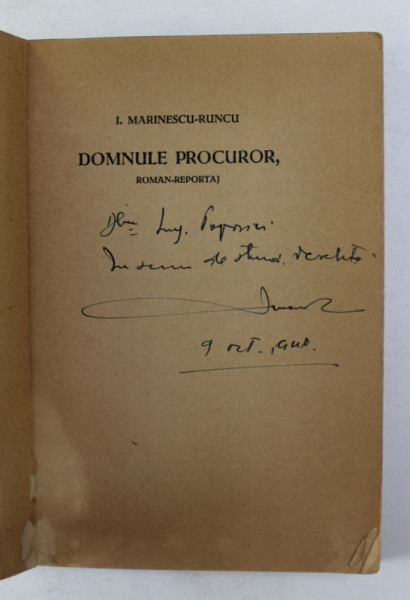DOMNULE PROCUROR , ROMAN - REPORTAJ de I. MARINESCU - RUNCU , 1943 ,  DEDICATIE * | Okazii.ro