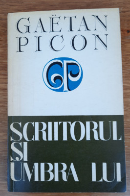 Scriitorul și umbra lui și Funcția lecturii, Gaeton Picon foto