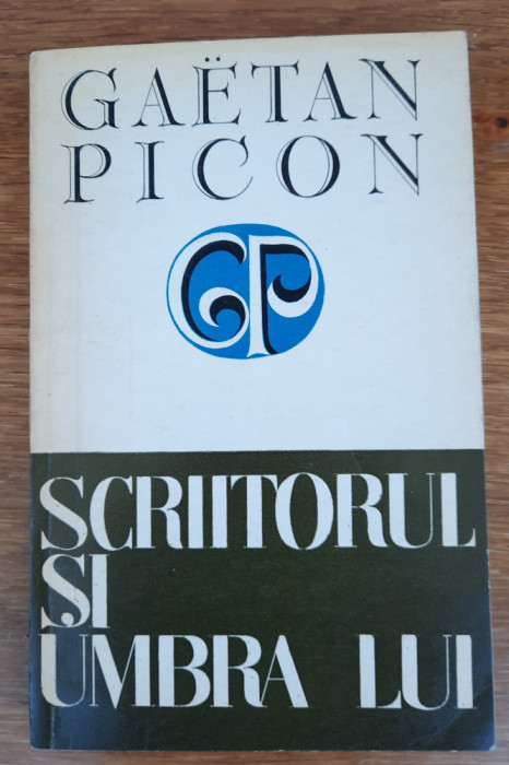 Scriitorul și umbra lui și Funcția lecturii, Gaeton Picon