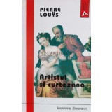 Artistul si curtezana - 1999 - Pierre Louys ($N50)