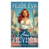 Ami a sz&iacute;vemen - Az 50 az &uacute;j 30 &eacute;s egy&eacute;b hazugs&aacute;gok - Fejős &Eacute;va