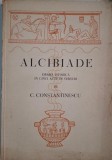 Alcibiade - C. Constantinescu (cu dedicatie) - Roman Beletristica