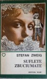 SUFLETE ZBUCIUMATE-STEFAN ZWEIG-256836