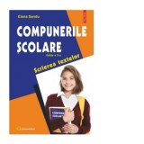 Compunerile scolare. Scrierea textelor. Editia a X-a, revazuta
