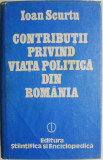 Contributii privind viata politica din Romania &ndash; Ioan Scurtu