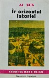 Cumpara ieftin In orizontul istoriei - Al. Zub (AR427)