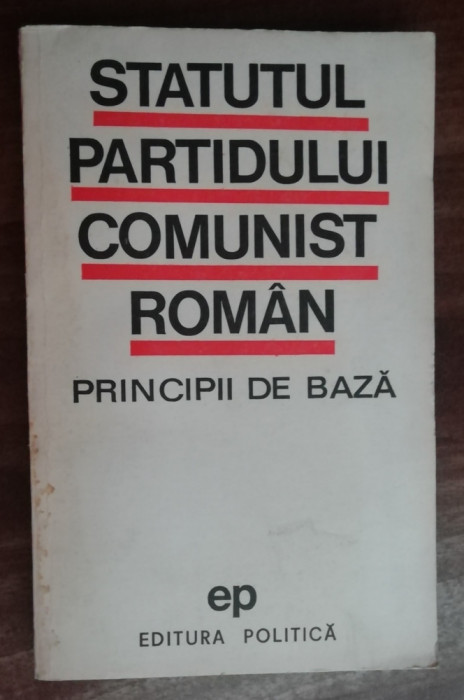 myh 542s - Statutul Partidului Comunist Roman principii de baza 1970 de colectie