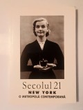 Secolul 21 nr. 10-12/ 2005: New York, o metropolă contemporană