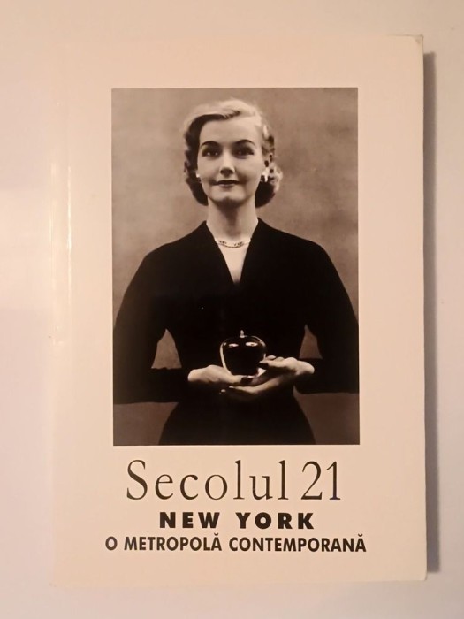 Secolul 21 nr. 10-12/ 2005: New York, o metropolă contemporană