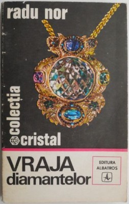 Vraja diamantelor &amp;ndash; Radu Nor foto
