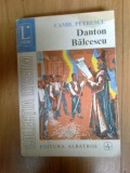 N6 Danton. Balcescu - Camil Petrescu (teatru, vol. III)