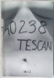 Cumpara ieftin 40238 TESCANI:MIRCEA CARTARESCU/IOANA NICOLAIE/MARIUS IANUS/IOAN GODEANU/DOMNICA DRUMEA/ANGELO MITCHIEVICI/DOINA IOANID/CECILIA STEFANESCU/FLORIN IARU