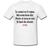 Cumpara ieftin Tricou &quot; In curand voi fi regina &quot;