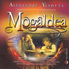 Mogaldea - Alexandru Vlahuta