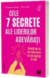 Cele 7 secrete ale liderilor adevarati - Kate Kirk, Niculescu