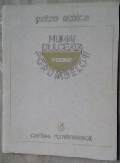 PETRE STOICA - NUMAI DULCEATA PORUMBELOR (POEME) [editia princeps, 1985] foto