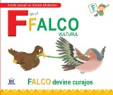 Cumpara ieftin F de la Falco, vulturul - Paperback brosat - Emanuela Carletti, Greta Cencetti - Didactica Publishing House