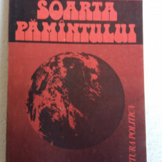 (C478) JONATHAN SCHELL - SOARTA PAMANTULUI